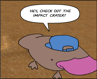 Zeke examines home plate. | Zeke: Hey, check out the impact crater!